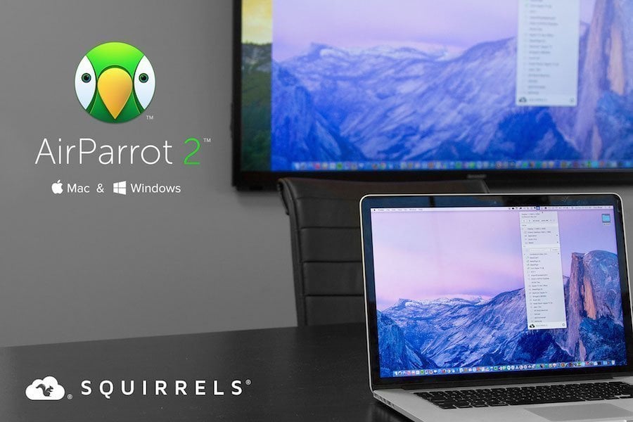 AirParrot 2.5.1 for Mac and Windows resolves Chromcast connectivity issues