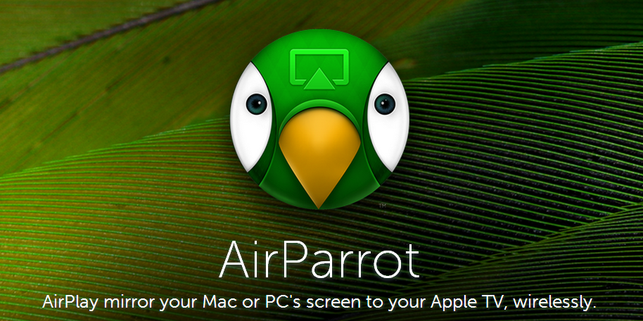 Airparrot. AIRPARROT Apple TV. Parrot Airphone.