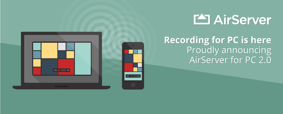 AirServer 2.0 for Windows with recording