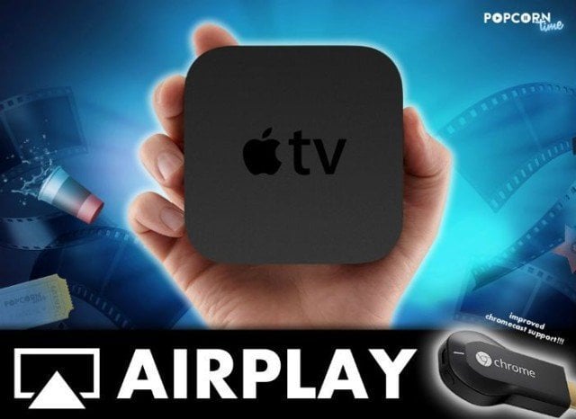 PopcornTime iOS and Apple TV